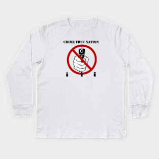 Crime Free Nation Kids Long Sleeve T-Shirt